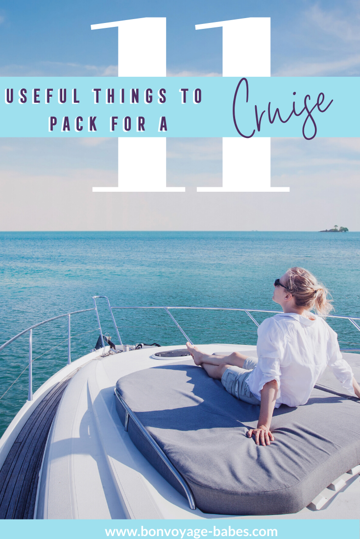 11 Useful Thing to Pack for a Cruise - bonvoyage-babes.com